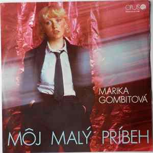 Marika Gombitová - Môj Malý Príbeh mp3