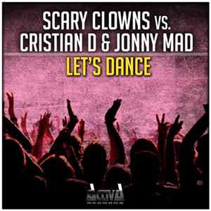 Scary Clowns Vs. Cristian D & Jonny Mad - Let's Dance mp3