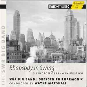 SWR Big Band, Dresden Philharmonic, Wayne Marshall , Ellington, Gershwin, Nestico - Rhapsody In Swing mp3