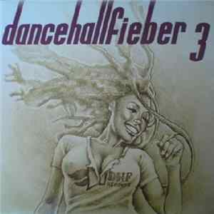 Various - Dancehallfieber Vol. 3 mp3