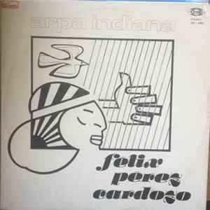 Felix Perez Cardozo - Arpa Indiana mp3
