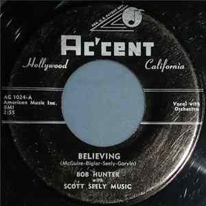 Bob Hunter With Scott Seely Music - Believing mp3