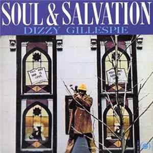Dizzy Gillespie - Soul & Salvation mp3