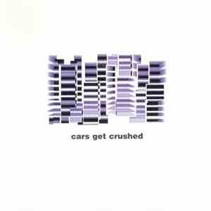 Cars Get Crushed - Cars Get Crushed mp3