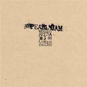 Pearl Jam - 30 5 00 - Wembley Arena - London, England mp3