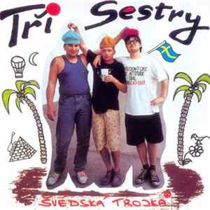 Tři Sestry - Švédská Trojka mp3