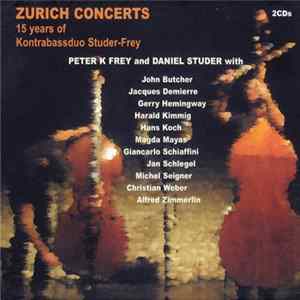 Kontrabassduo Studer-Frey - Zurich Concerts (15 Years Of Kontrabassduo Studer-Frey) mp3