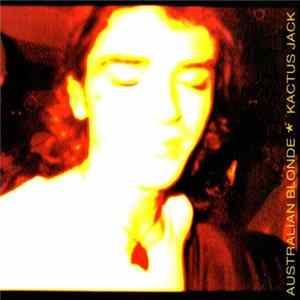Australian Blonde / Kactus Jack - Australian Blonde / Kactus Jack mp3