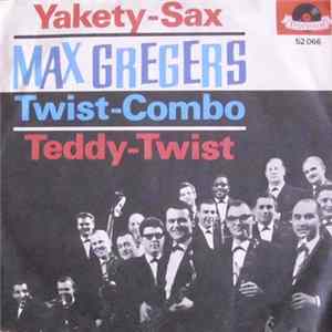 Max Gregers Twist-Combo - Yakety-Sax mp3