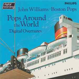John Williams • Boston Pops - Pops Around The World (Digital Overtures) mp3