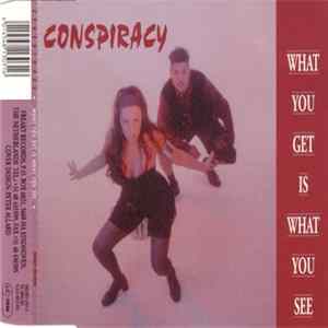 Conspiracy - What You Get Is What You See mp3