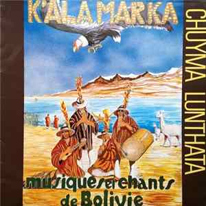 K'ala Marka - Chuyma Lunthata Bolivie - Musique Et Chants De Bolivie mp3