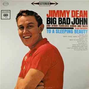 Jimmy Dean - Big Bad John And Other Fabulous Songs And Tales mp3