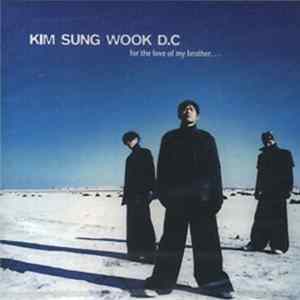 김성욱 - For The Love Of My Brother... mp3