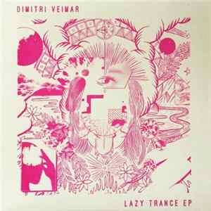Dimitri Veimar - Lazy Trance EP mp3