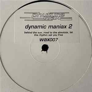 Dynamic Maniax - Dynamic Maniax 2 mp3