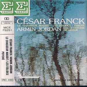 César Franck - Armin Jordan, Basler Sinfonie Orchester - Le Chasseur Maudit • Les Éolides • Psyché mp3