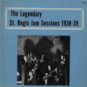 Various - The Legendary St. Regis Jam Sessions 1938-39 mp3
