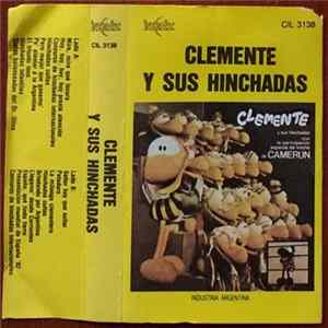 Clemente Y Sus Hinchadas - Clemente Y Sus Hinchadas mp3