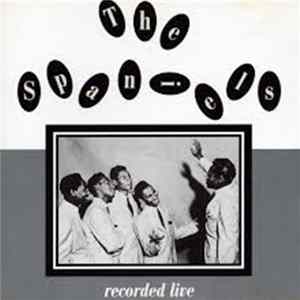 The Spaniels - Recorded Live mp3
