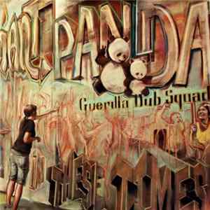 Giant Panda Guerilla Dub Squad - In These Times mp3