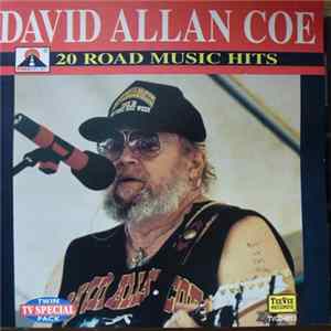 David Allan Coe - 20 Road Music Hits mp3