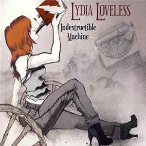 Lydia Loveless - Indestructible Machine mp3