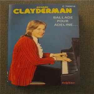 Richard Clayderman - Ballade Pour Adeline mp3