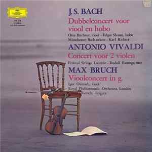 J.S. Bach, Antonio Vivaldi, Max Bruch - Dubbelconcert Voor Viool En Hobo, Concert Voor 2 Violen, Vioolconcert In g. mp3