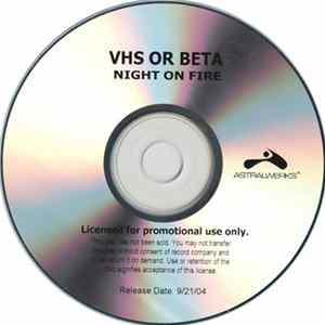 VHS Or Beta - Night On Fire mp3