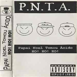P.N.T.A. - Papai Noel Tomou Ácido Ho! Ho! Ho! mp3