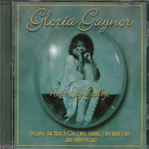 Gloria Gaynor - Never Say Goodbye mp3