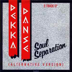 Dekka Danse - Soul Separation (Alternative Version) mp3