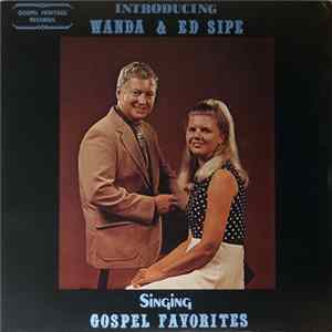 Wanda & Ed Sipe - Gospel Favorites mp3