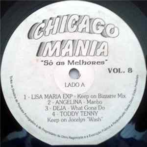Various - "Chicago Mania ''Só As Melhores'' Vol. 8 mp3