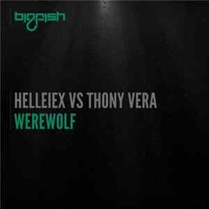 Helleiex Vs Thony Vera - Werewolf mp3