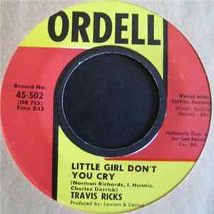 Travis Ricks - Little Girl Don't You Cry mp3