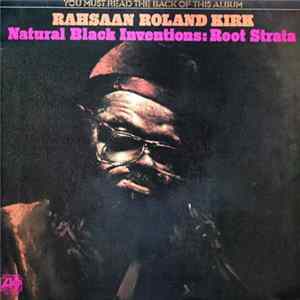 Rahsaan Roland Kirk - Natural Black Inventions: Root Strata mp3