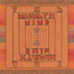 The Magnetic Mind - ...Is Thinking About It mp3