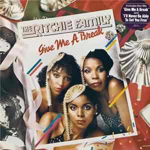 The Ritchie Family - Give Me A Break mp3