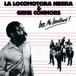 La Locomotora Negra & Gene Connors - Hey Mr. Landlord! mp3