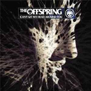 The Offspring - (Can't Get My) Head Around You mp3