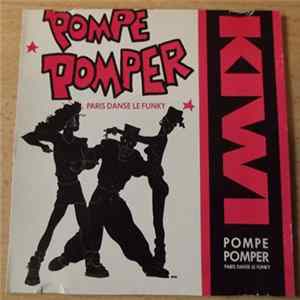 Kiwi - Pompe Pompez (Paris Danse Le Funky) mp3