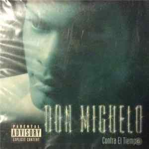Don Miguelo - Contra El Tiempo mp3