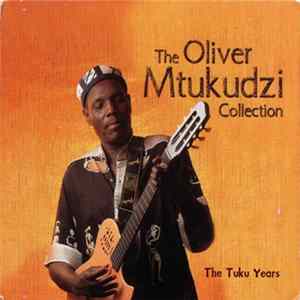 Oliver Mtukudzi - The Oliver Mtukudzi Collection (The Tuku Years) mp3