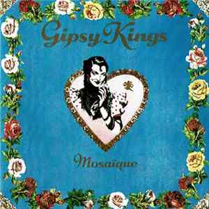 Gipsy Kings - Mosaique mp3