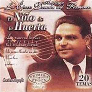 Niño De La Huerta - Antología La Época Dorada Del Flamenco Vol. 6 mp3