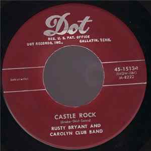 Rusty Bryant And Carolyn Club Band - Castle Rock / All Nite Long mp3