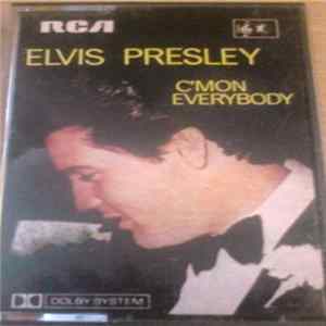 Elvis Presley - C'mon Everybody mp3