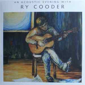 Ry Cooder - An Acoustic Evening With Ry Cooder mp3